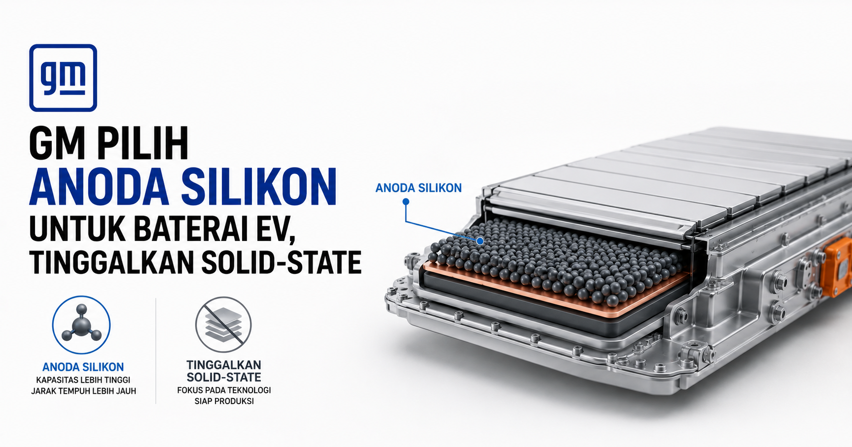 GM Pilih Anoda Silikon untuk Baterai EV, Tinggalkan Solid-State