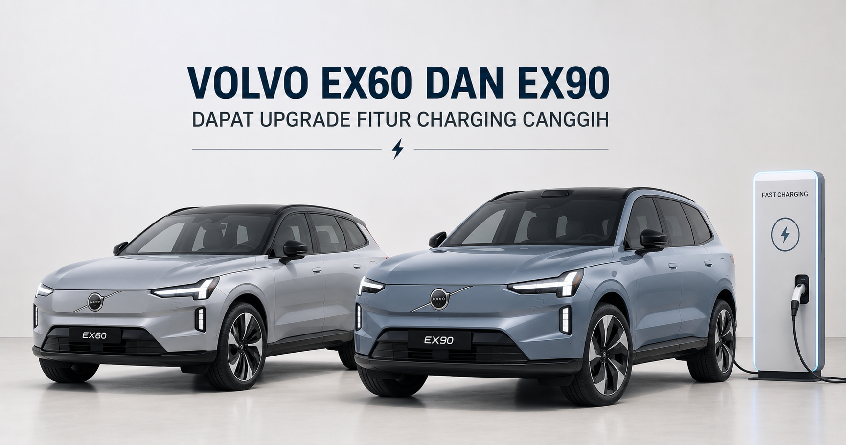 Volvo EX60 dan EX90 Dapat Upgrade Fitur Charging Canggih