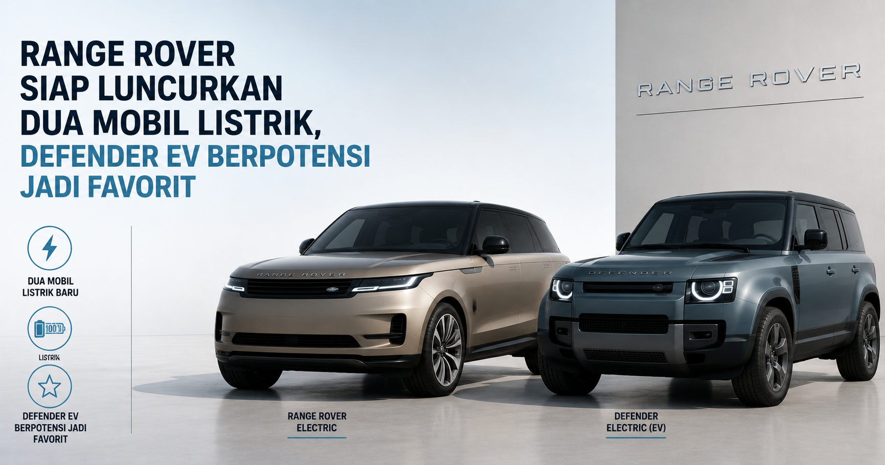Range Rover Siap Luncurkan Dua Mobil Listrik, Defender EV Berpotensi Jadi Favorit