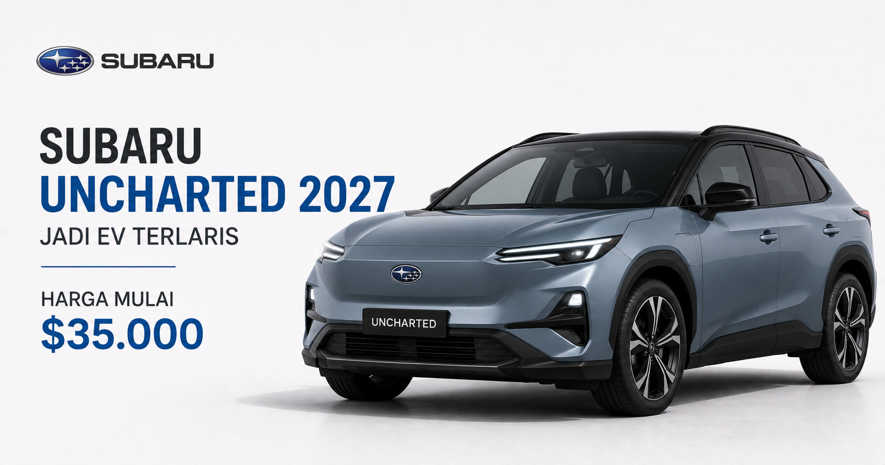 Subaru Uncharted 2027 Jadi EV Terlaris, Harga Mulai $35.000