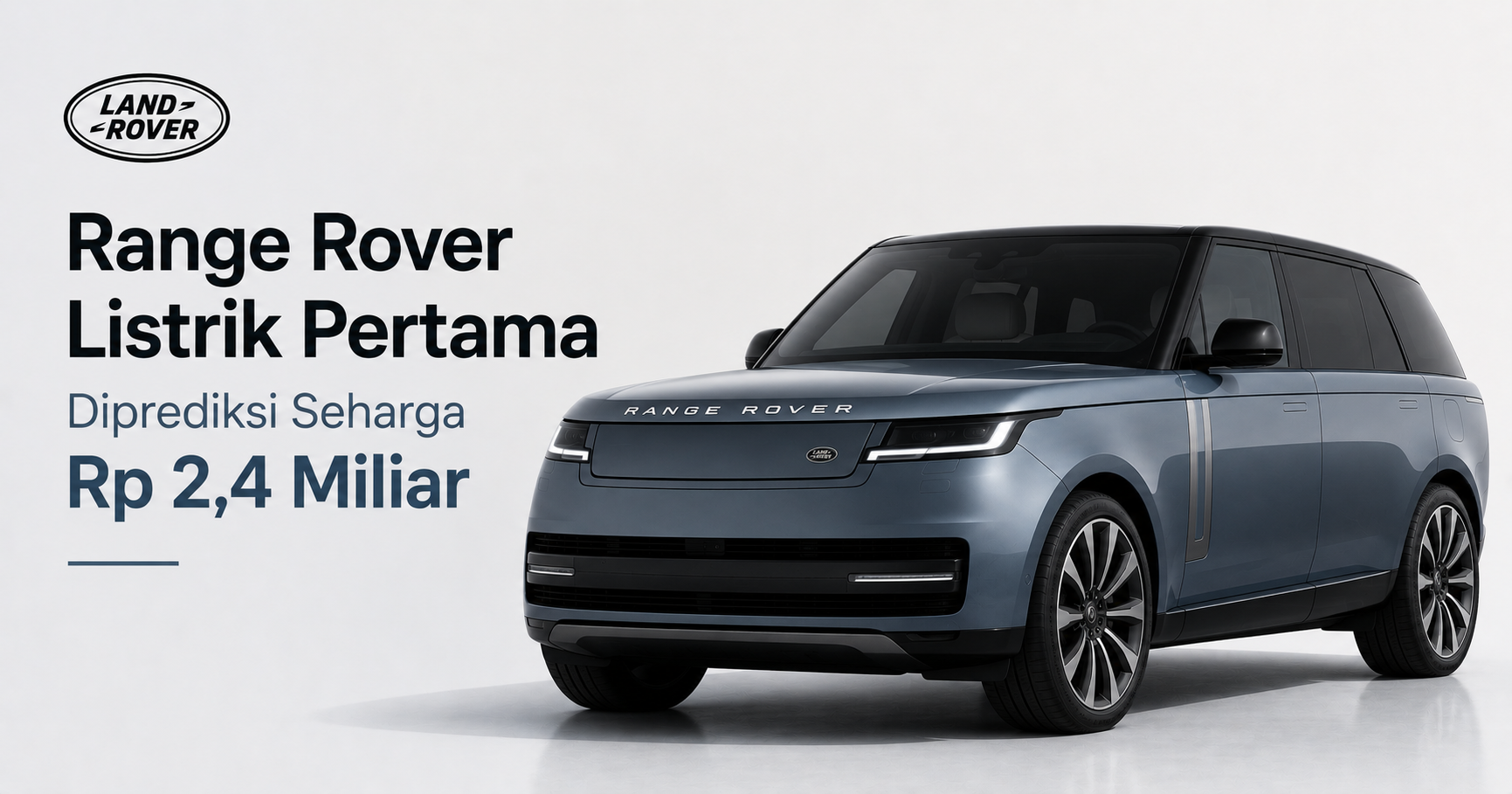 Range Rover Listrik Pertama Diprediksi Seharga Rp 2,4 Miliar
